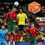 Colombia VS Bồ Đào Nha
