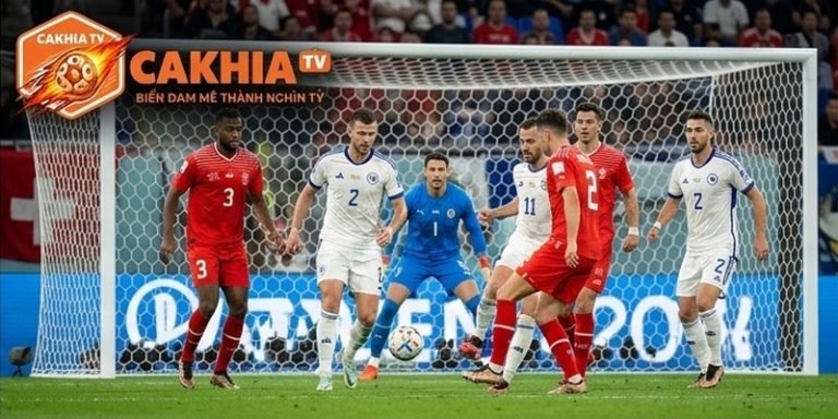 Thụy Sĩ VS Bosnia
